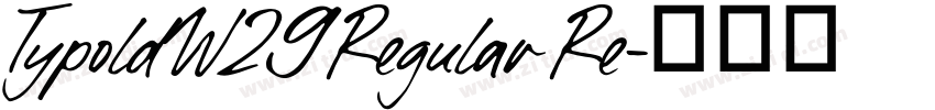 TypoldW29 Regular Re字体转换